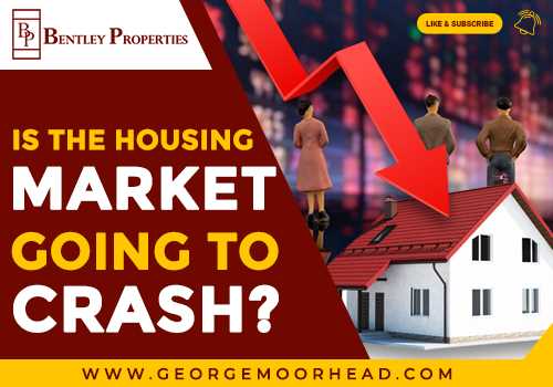 Live Market Update - Is The Housing Market Going to Crash?