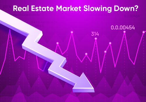 Is the Real Estate Market Slowing Down? 
