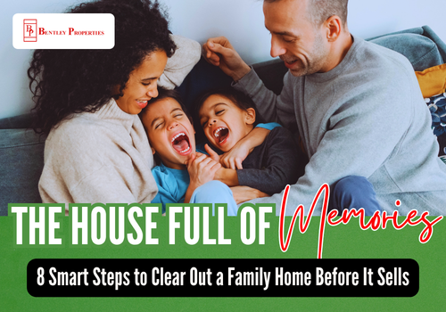 The House Full of Memories: 8 Smart Steps to Clear Out a Family Home Before It Sells