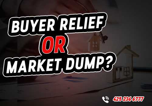 Buyer Relief or Market Dump? 