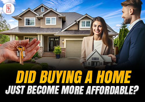 Did Buying A Home Just Become More Affordable?