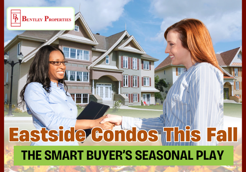 Eastside Condos This Fall The Smart Buyer Seasonal Play