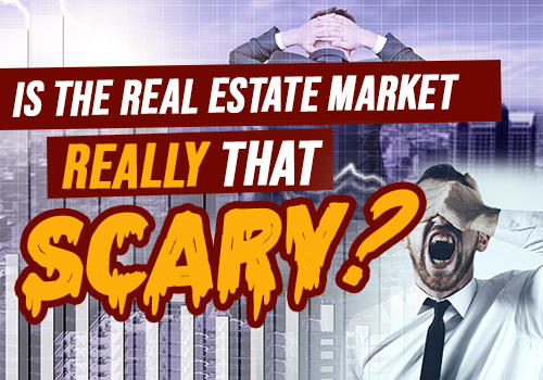 Is The Real Estate Market Really That Scary?