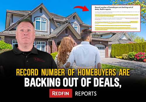 Record number of homebuyers are backing out of deals, Redfin reports