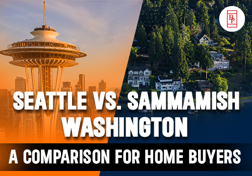 Seattle vs. Sammamish, Washington: A Comparison for Home Buyers