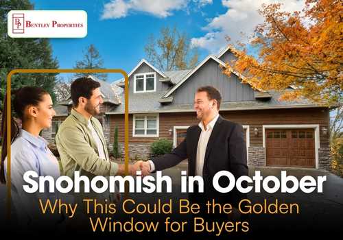 Snohomish in October Why This Could Be the Golden Window for Buyers