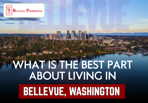 What is the best part about living in Bellevue, Washington